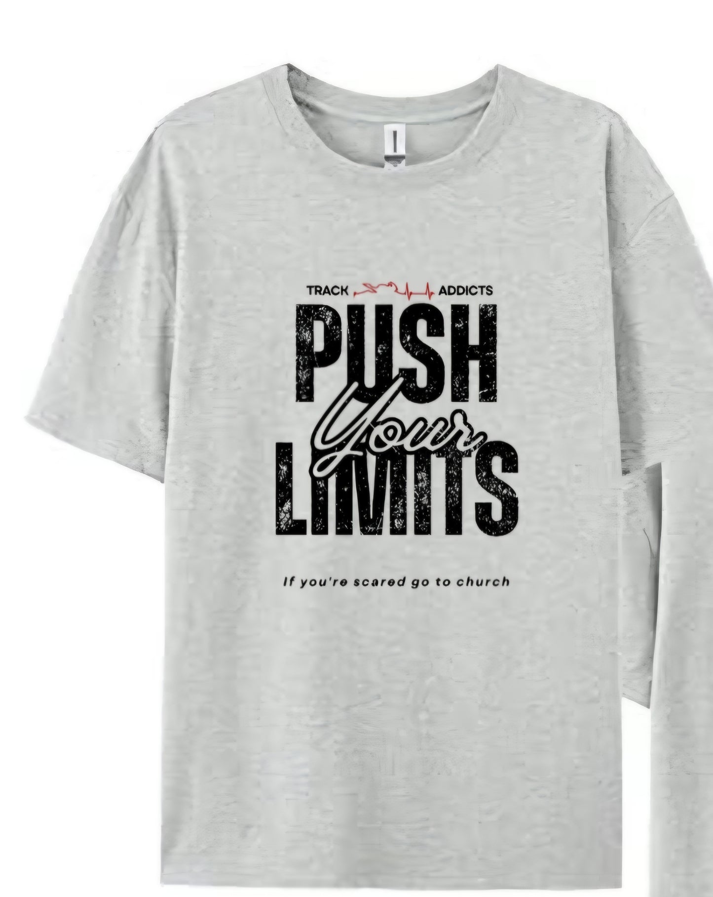 Push Your Limits T-shirt